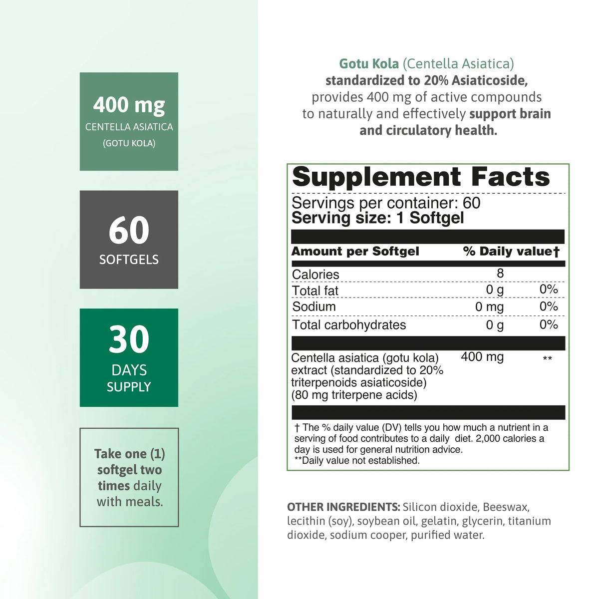 Gotu Kola Centella Asiatica 400 mg supplement facts panel with 60 softgels and 30 day supply
