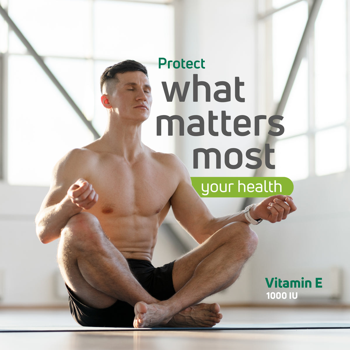 Man meditating with Vitamin E 1000 IU lifestyle message about protecting daily health.