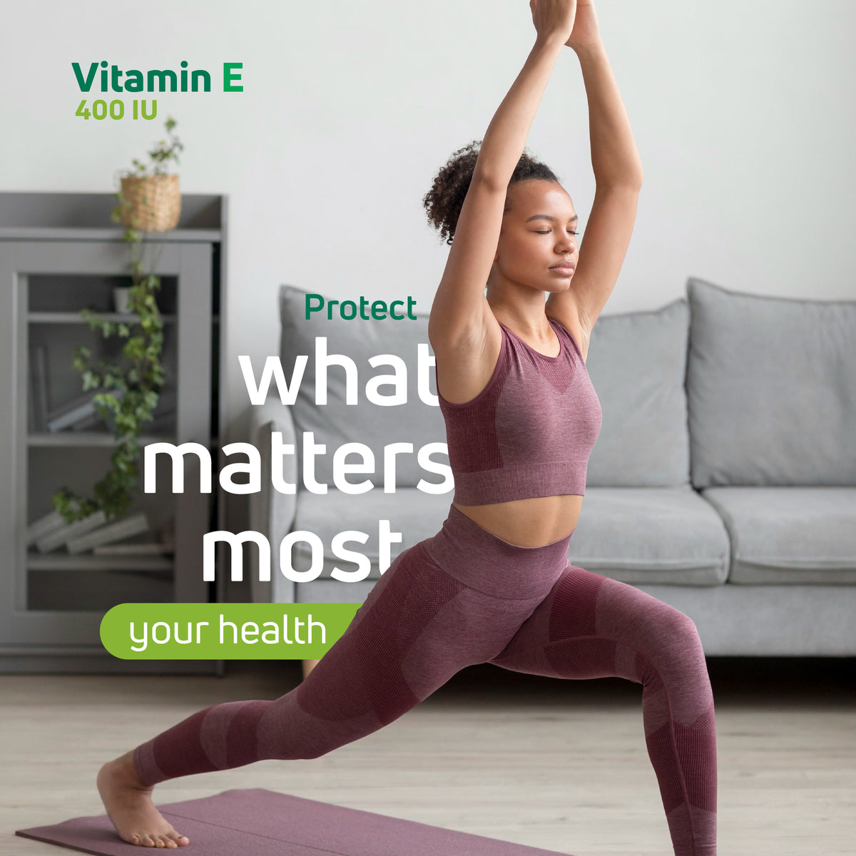 Woman stretching at home with Vitamin E 400 IU lifestyle message for daily health support.