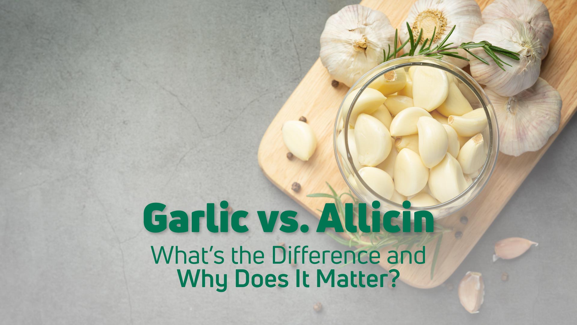 Garlic vs Allicin article banner