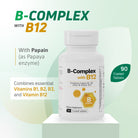 B-Complex with B12 supplement containing vitamin B1, B2, B3, vitamin B12 and papain enzyme
