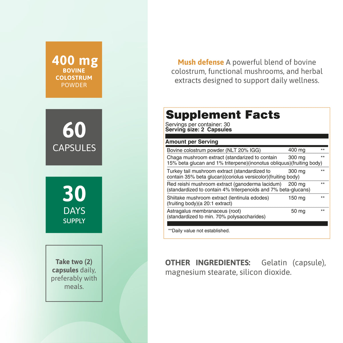 Supplement facts for Mush Defense with bovine colostrum, Chaga mushroom extract and functional mushroom blend.